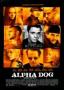 Alpha Dog | филми 2006
